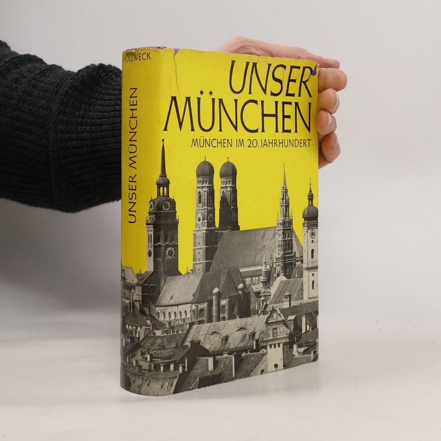 Ludwig Hollweck Unser München