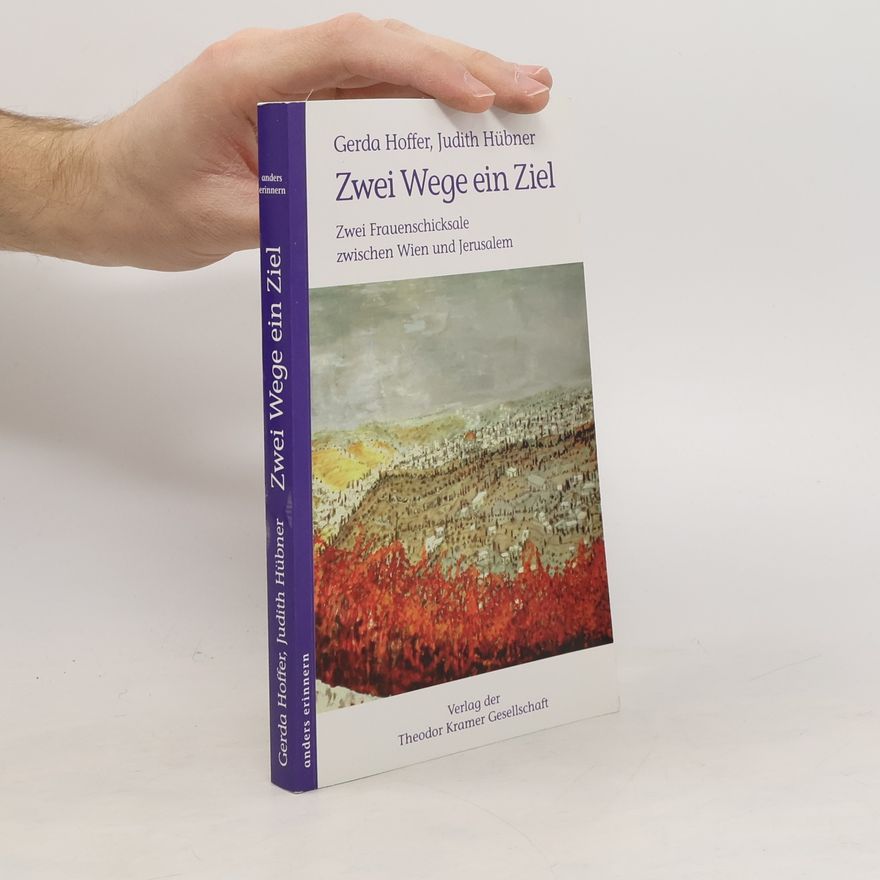Evelyn Adunka Zwei Wege - ein Ziel