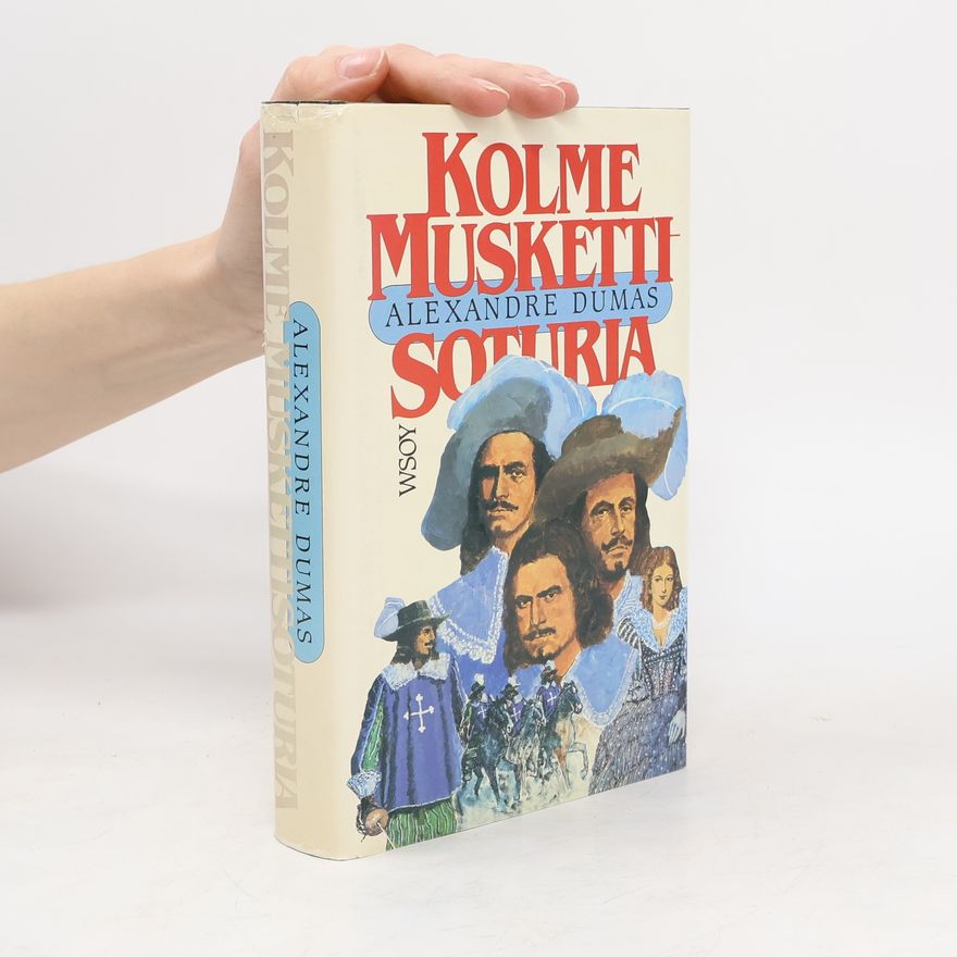 Alexandre Dumas Kolme muskettisoturia