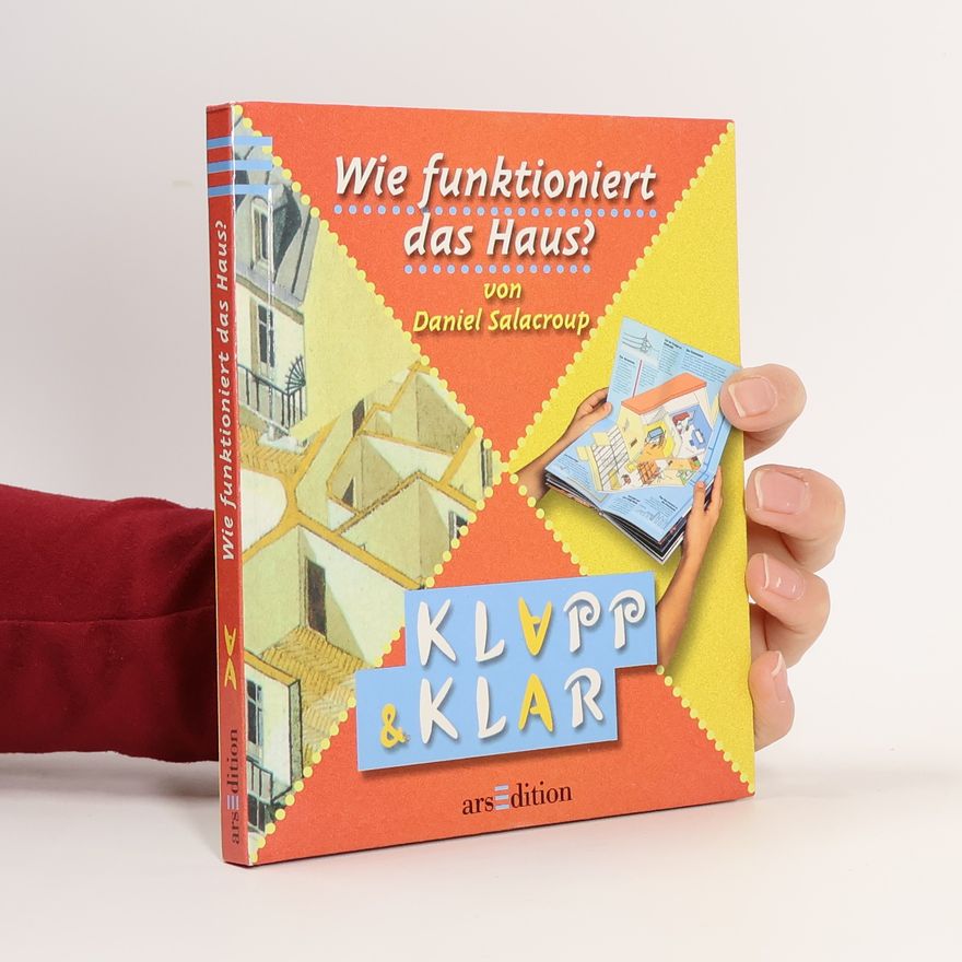 Daniel Salacroup Wie funktioniert das Haus?