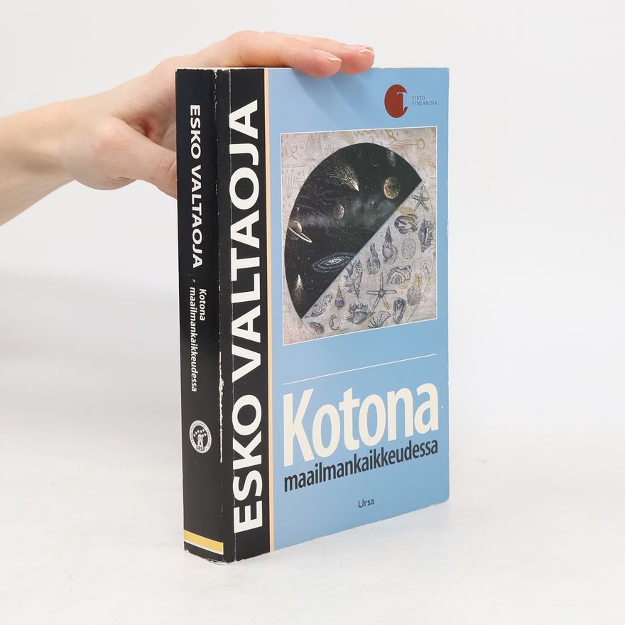Esko Valtaoja Kotona maailmankaikkeudessa