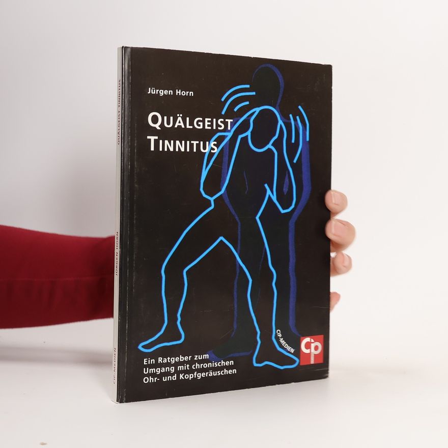 Jürgen Horn Quälgeist Tinnitus