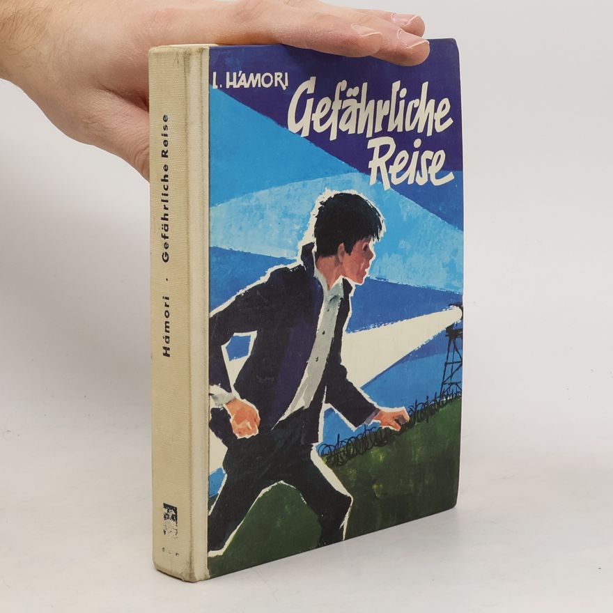 L. Hámori Gefährliche Reise