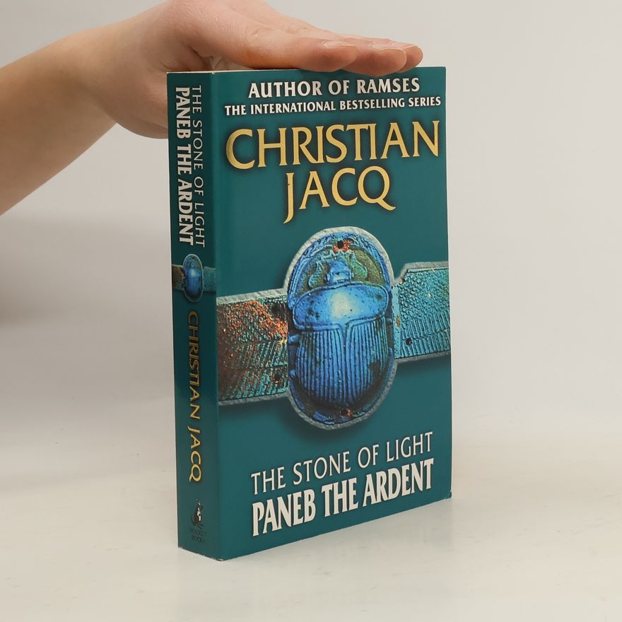 Christian Jacq Paneb the Ardent