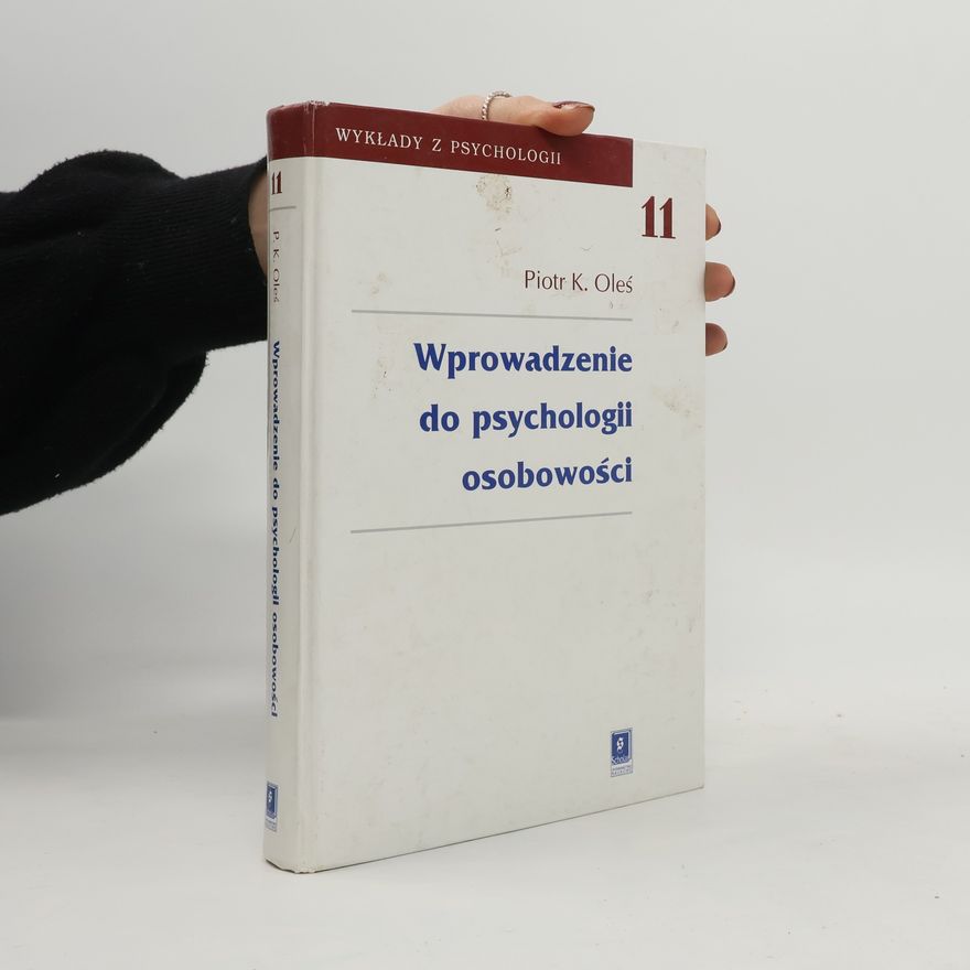 Piotr Oleś Wprowadzenie do psychologii osobowości