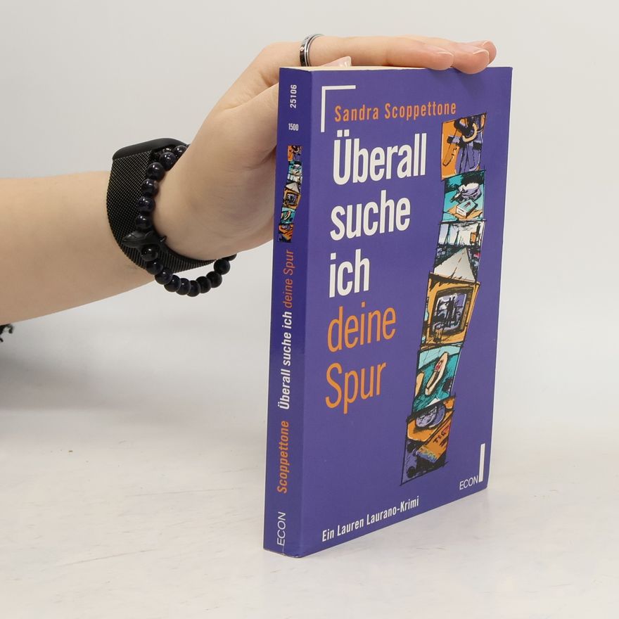 Sandra Scoppettone Überall suche ich deine Spur