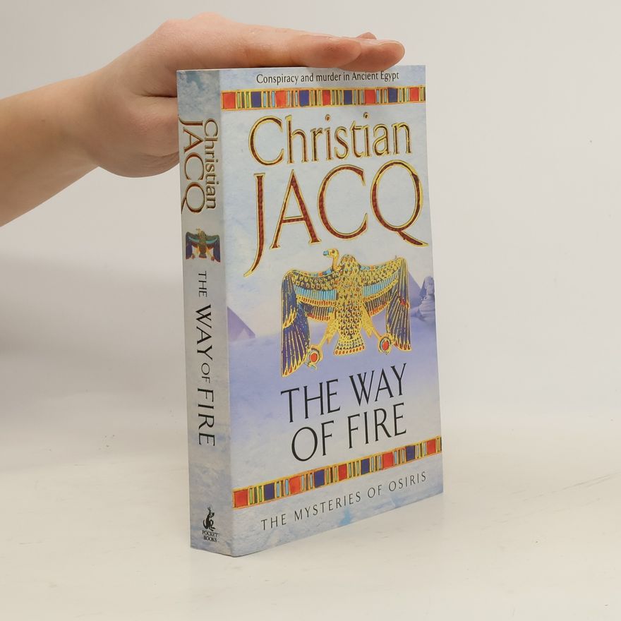 Christian Jacq The Way of Fire