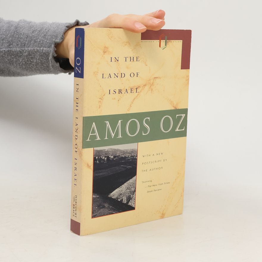 Amos Oz Harvest in Translation: In the Land of Israel