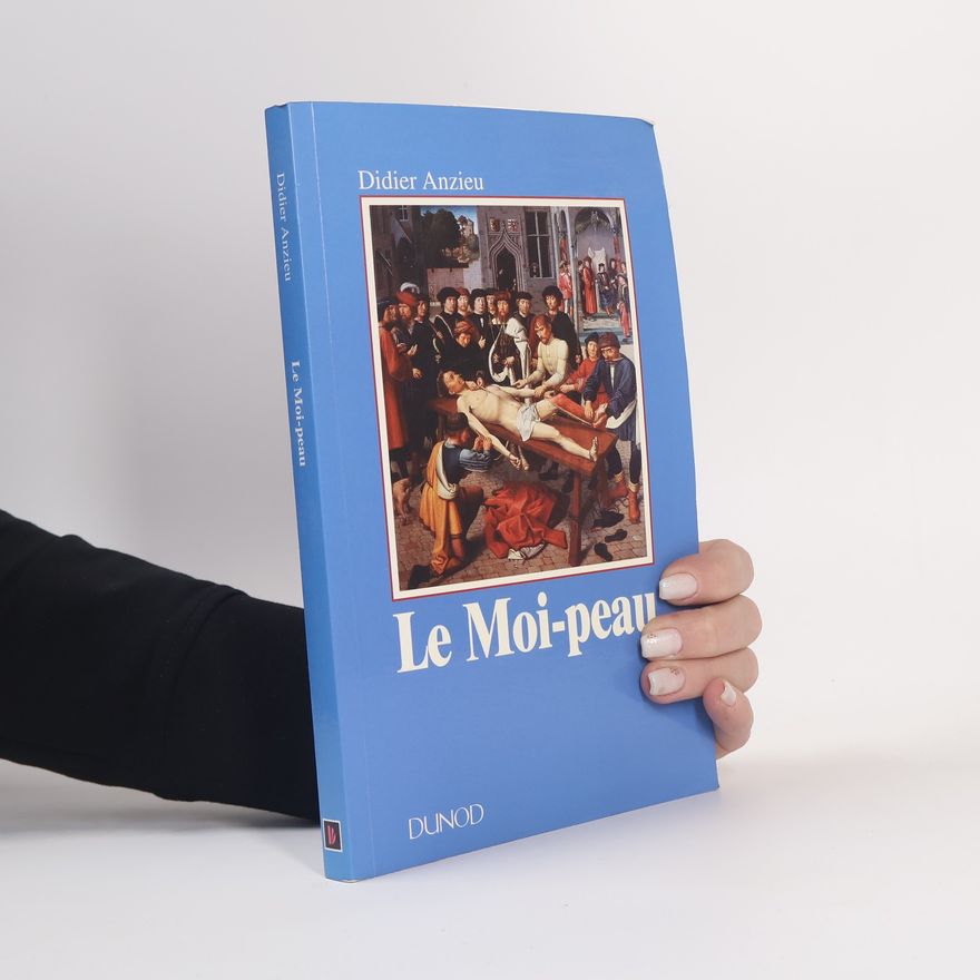 Didier Anzieu Le moi-peau - 2ème édition