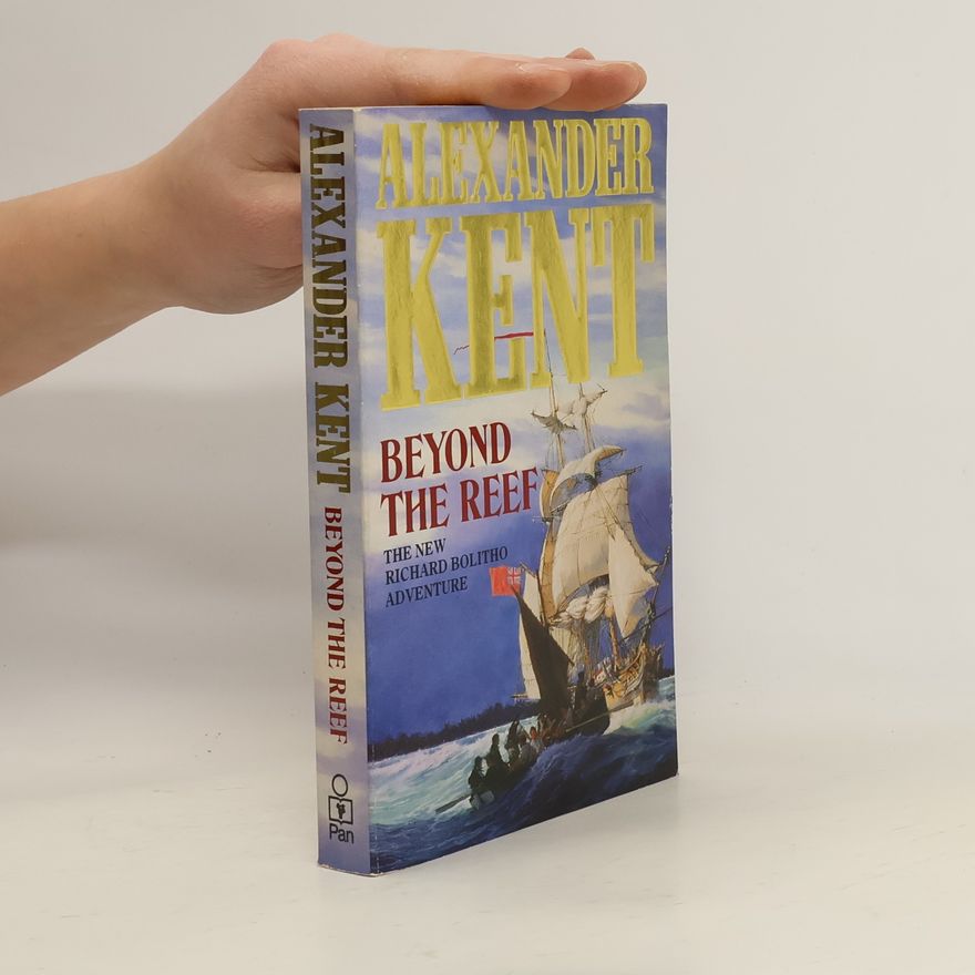 Alexander Kent Beyond the Reef