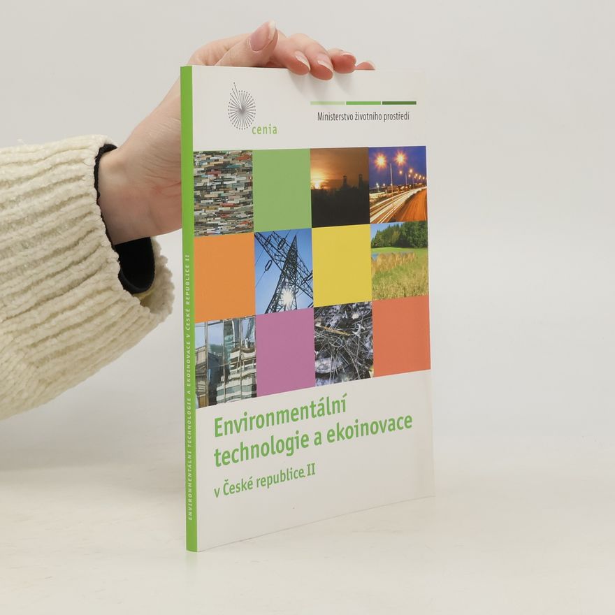 Česko. Ministerstvo životního prostředí Environmentální technologie a ekoinovace v České republice