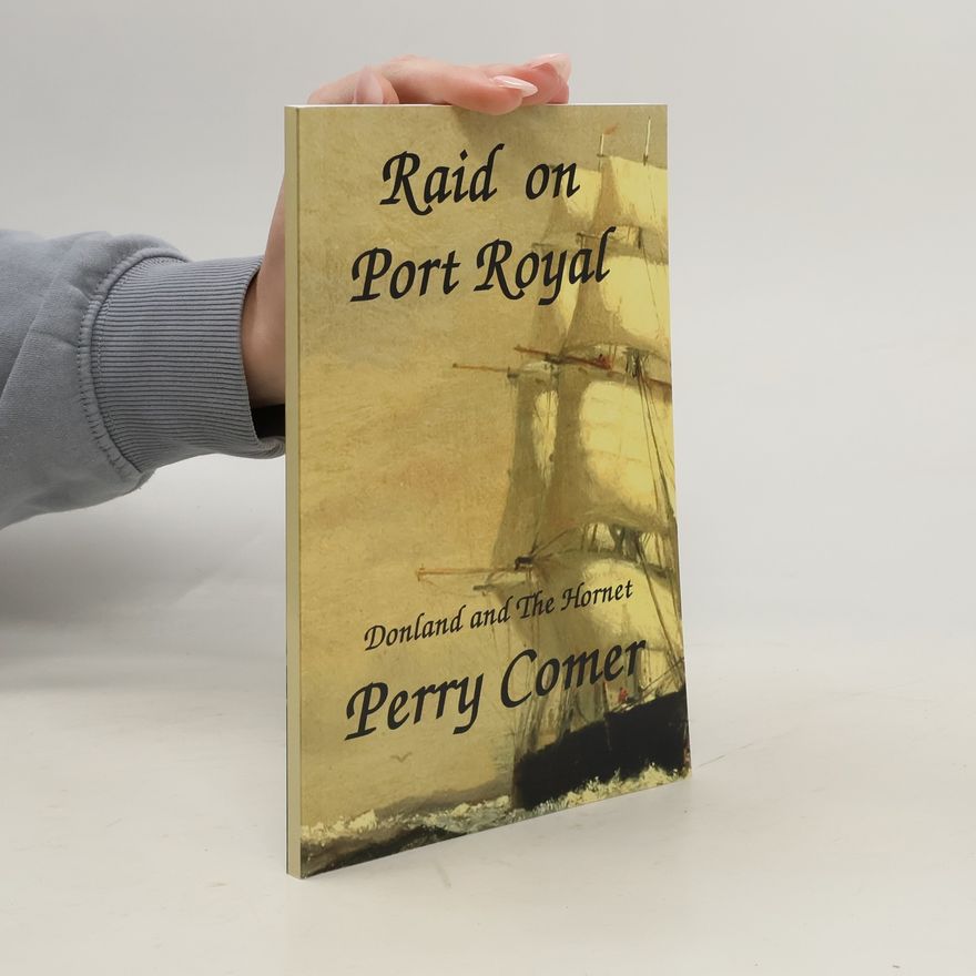 Perry Comer Raid on Port Royal