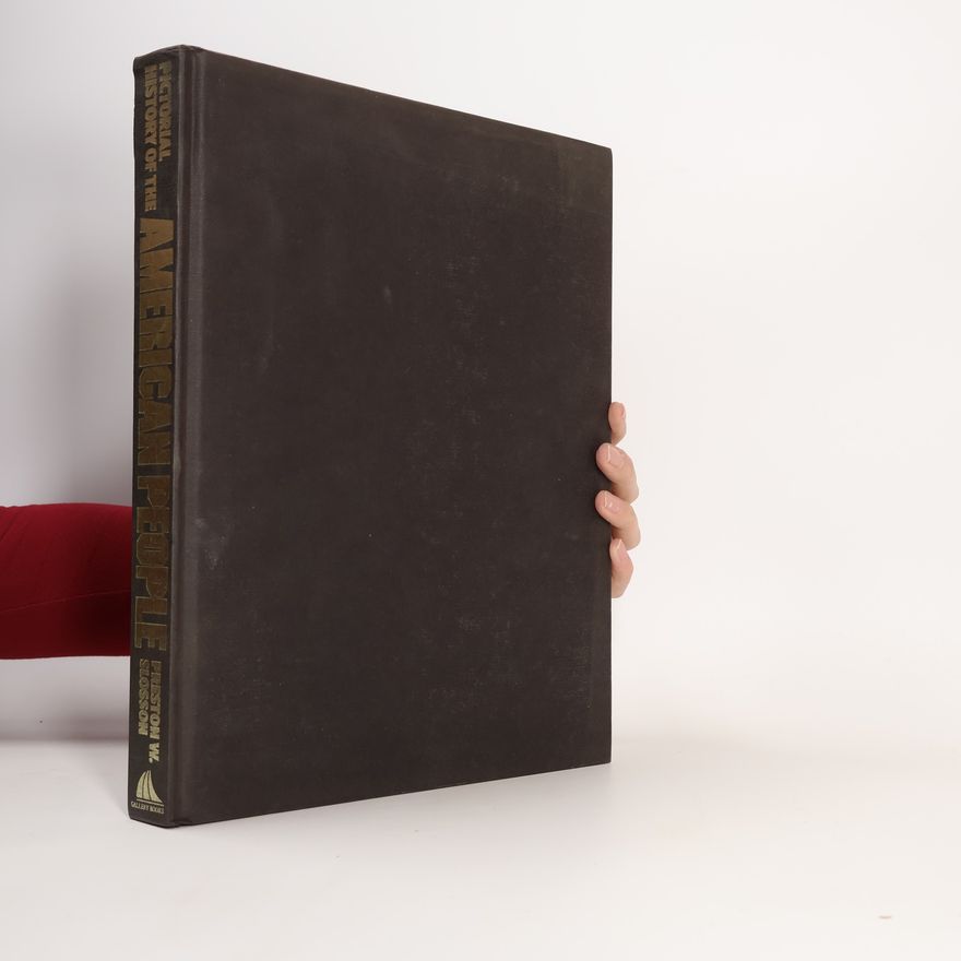 Preston William Slosson Pictorial History of the American People