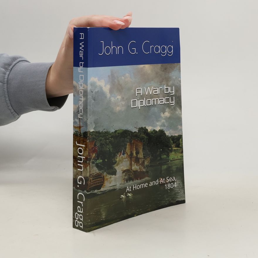 John G. Cragg War by Diplomacy