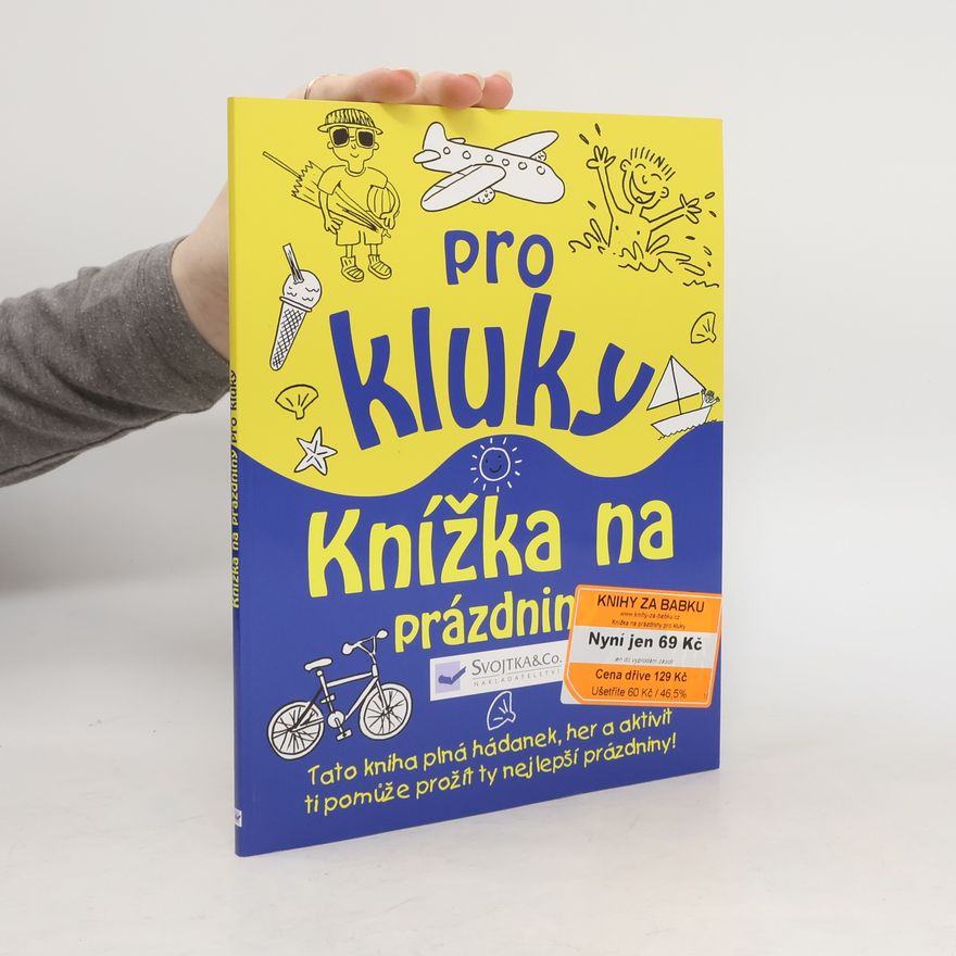 Guy Campbell Knížka na prázdniny pro kluky