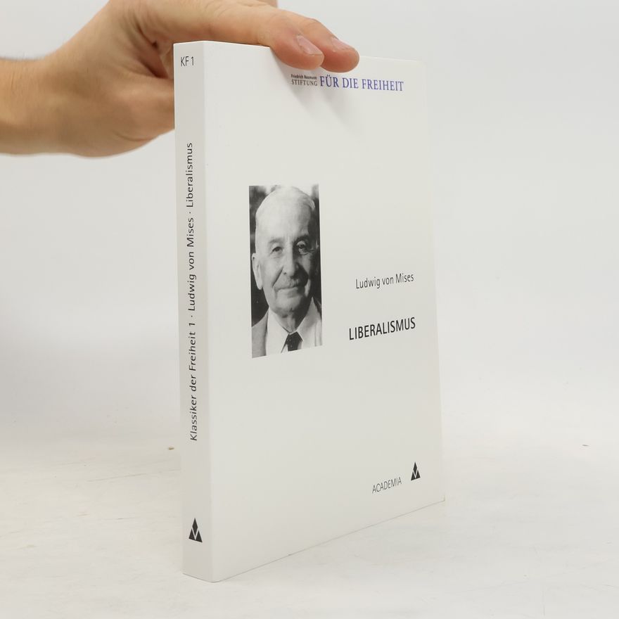 Ludwig von Mises Liberalismus