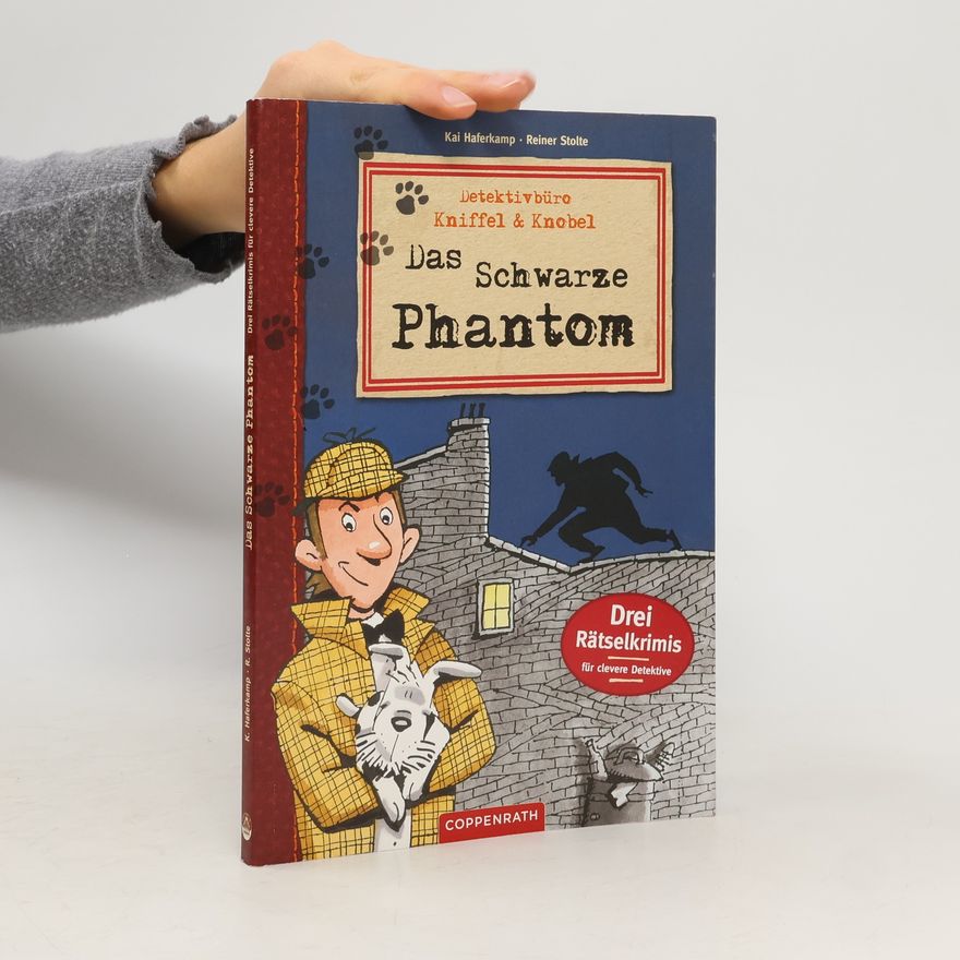Kai Haferkamp Detektivbüro Kniffel & Knobel: Das Schwarze Phantom