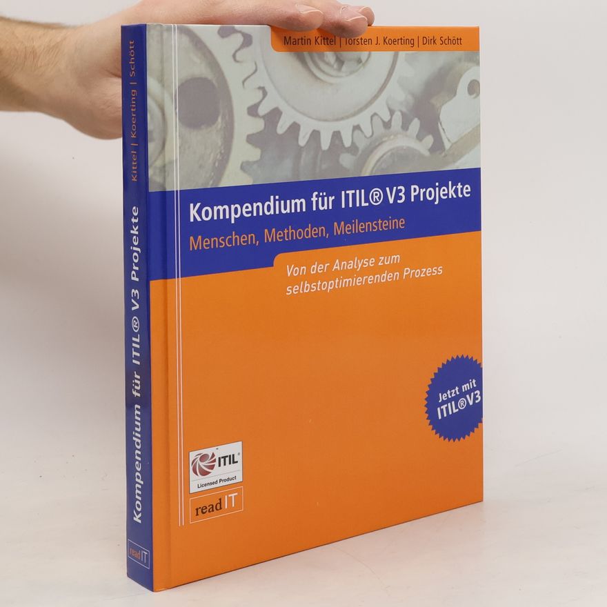 Torsten J. Koerting Kompendium für ITIL® V3 Projekte