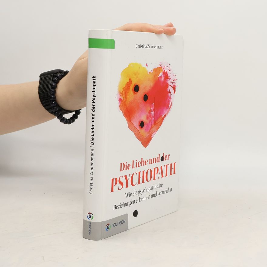 Christina Zimmermann Die Liebe und der Psychopath