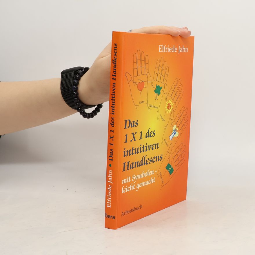 Elfriede Jahn Das 1x1 des intuitiven Handlesens mit Symbolen - leicht gemacht