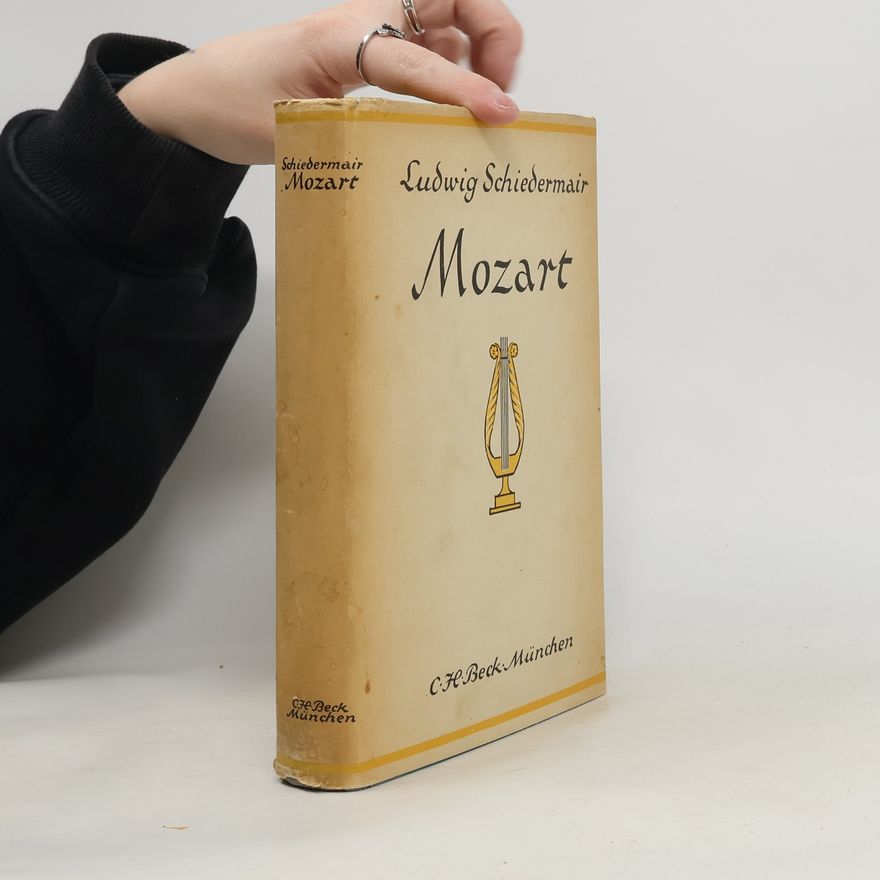 Ludwig Schiedermair Mozart. Sein Leben und seine Werke