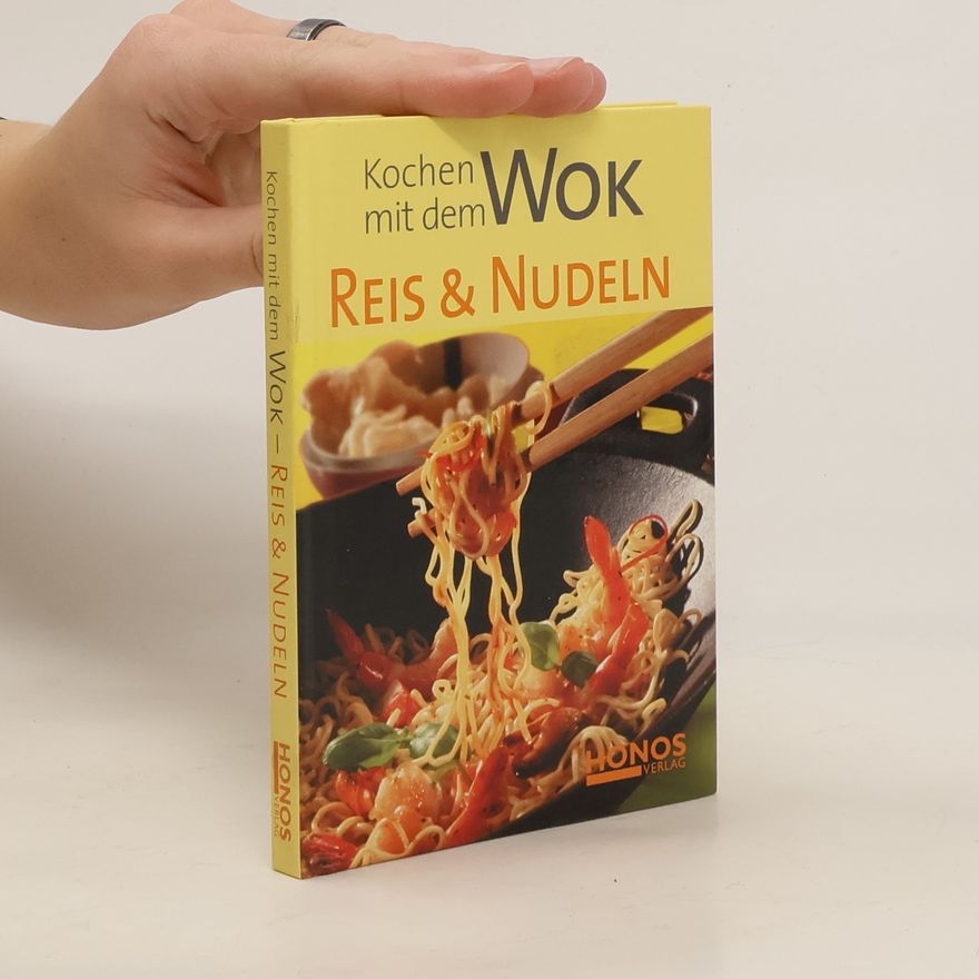 Autorenkollektiv Kochen mit dem Wok. Reis & Nudeln