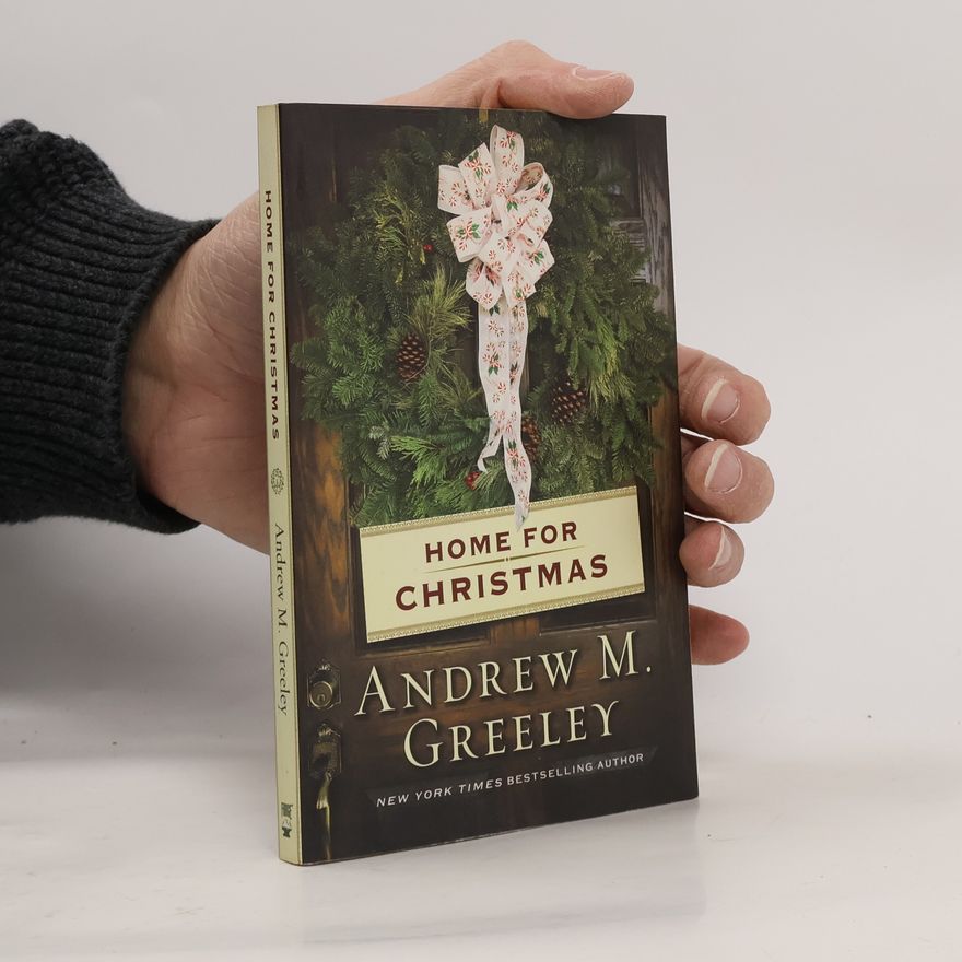 Andrew Greeley Home for Christmas