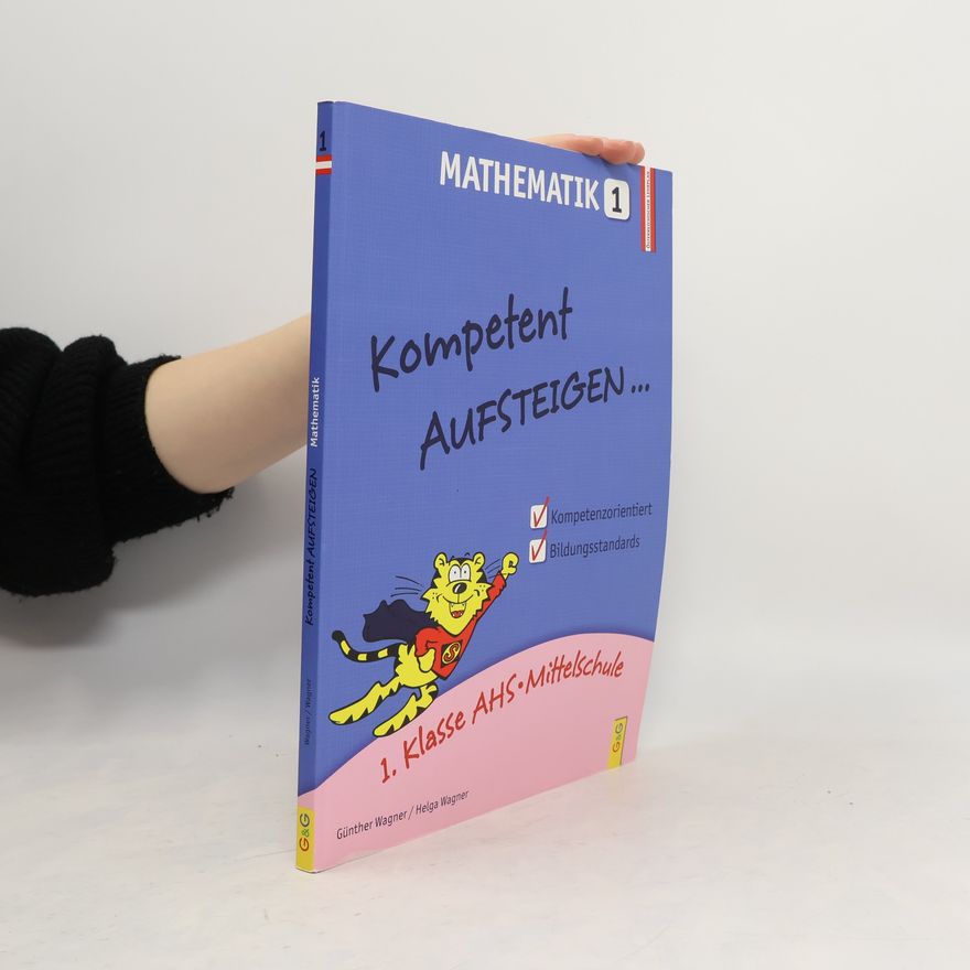 Helga Wagner Kompetent Aufsteigen... Mathematik. Tl.1