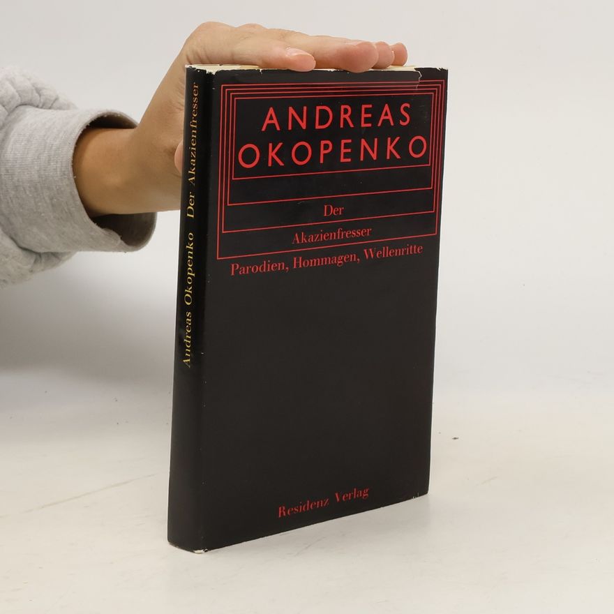 Andreas Okopenko Der Akazienfresser: Parodien, Hommagen, Wellenritte