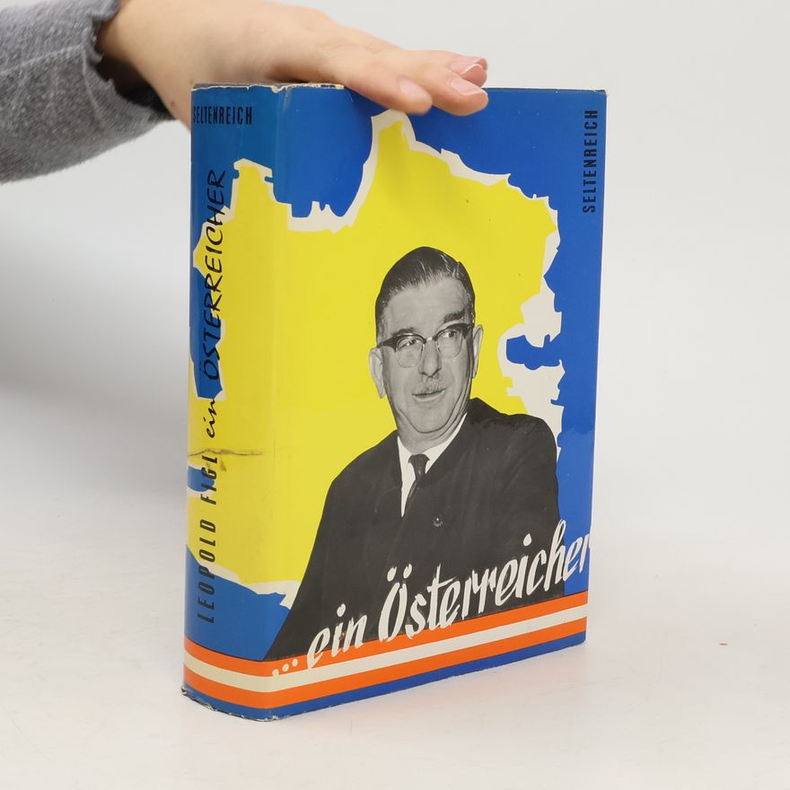 Leopold Figl Ein Österreicher