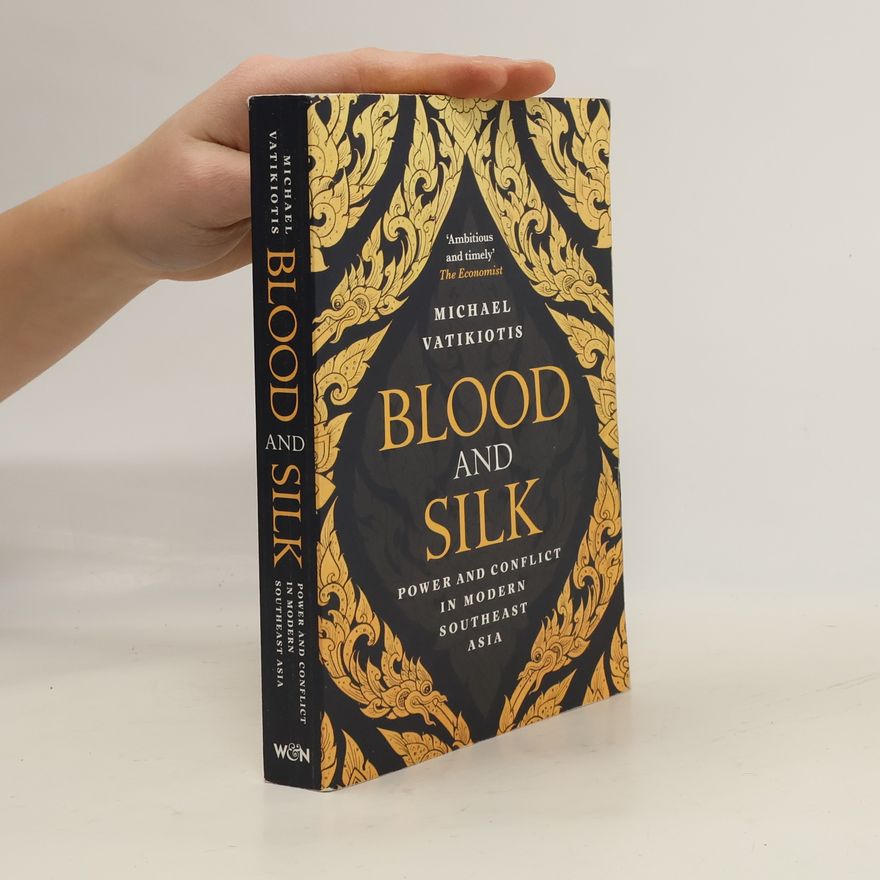 Michael R. J Vatikiotis Blood and Silk