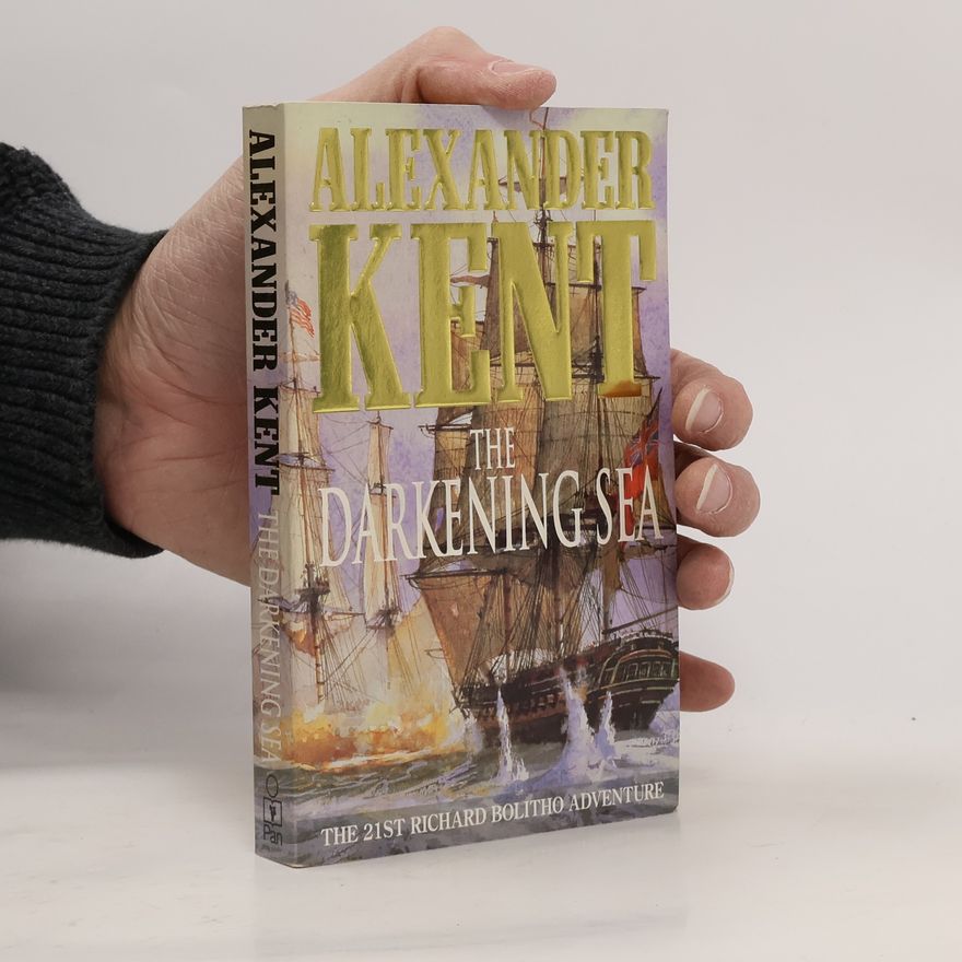 Alexander Kent The Darkening Sea