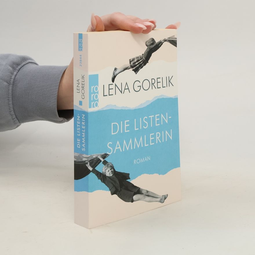 Lena Gorelik Die Listensammlerin