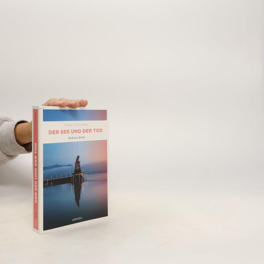 Tina Schlegel Der See und der Tod