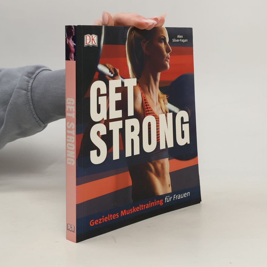 Alex Silver-Fagan Get Strong