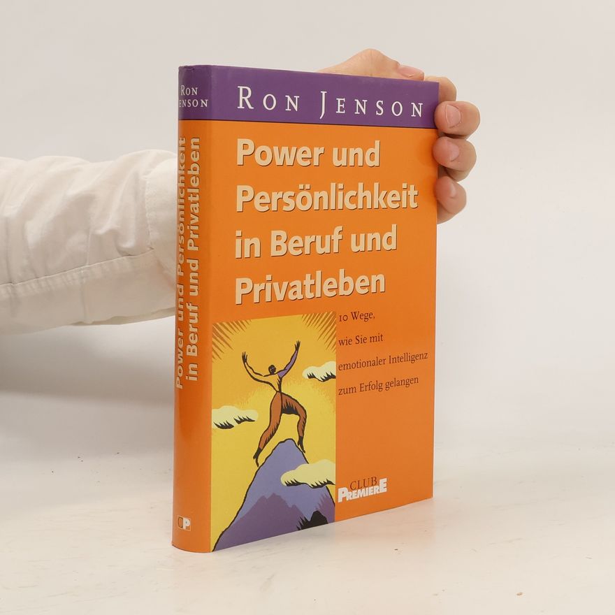 Ron Jenson Power und Persönlichkeit in Beruf und Privatleben