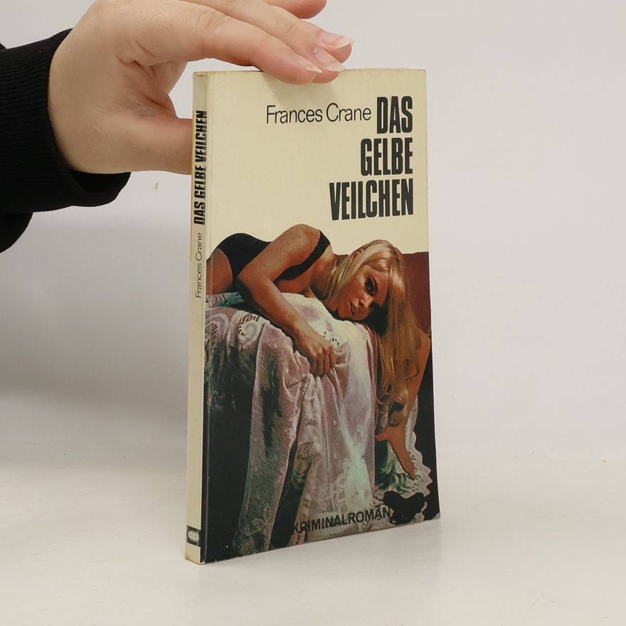 Frances Crane Das Gelbe Veilchen
