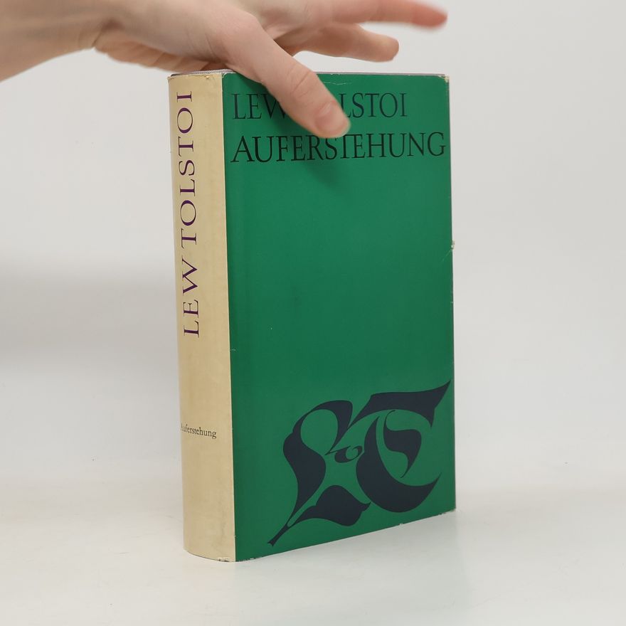 Lew Nikolajewitsch Tolstoi Auferstehung