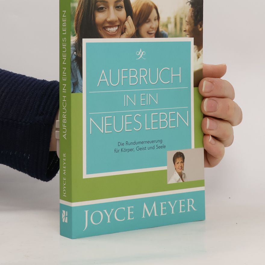 Joyce Meyer Aufbruch in ein neues Leben
