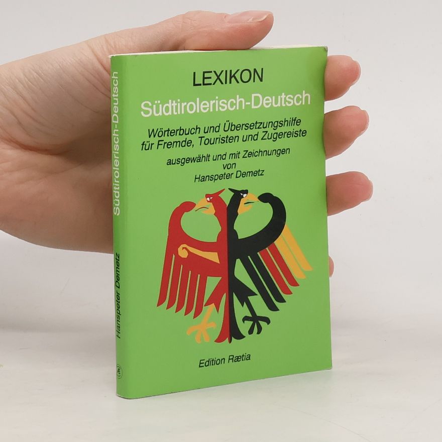 Hanspeter Demetz Lexikon Südtirolerisch-Deutsch