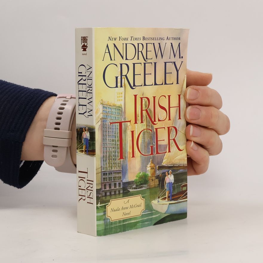 Andrew M.(Andrew Moran) Greeley Nuala Anne McGrail Novels: Irish Tiger