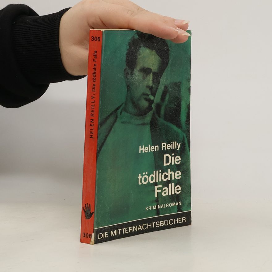 Helen Reilly Die tödliche Falle