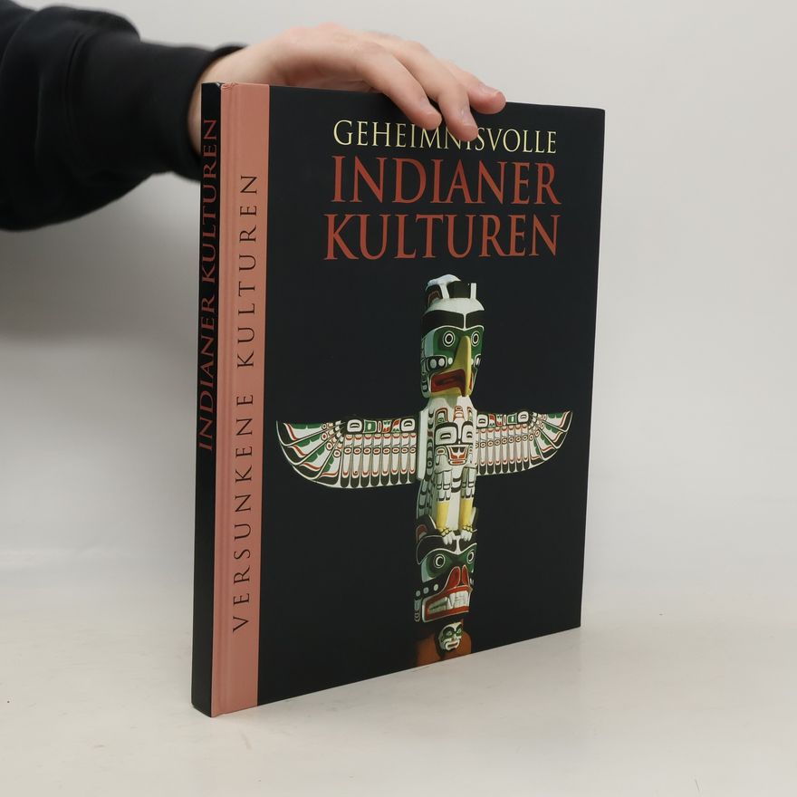 Marianne Tölle Geheimnisvolle Indianerkulturen