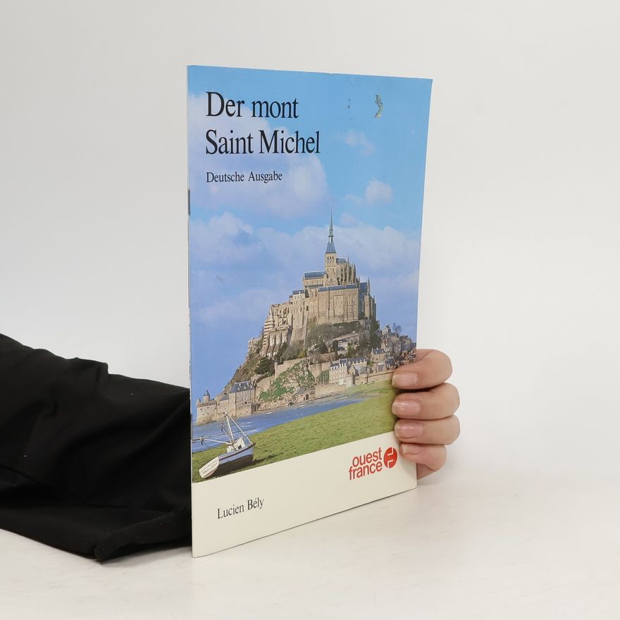 Lucien Bély Der Mont Saint Michel