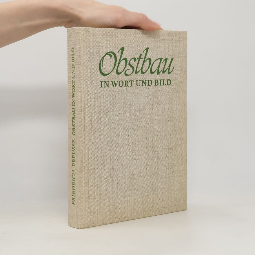 Gerhard Friedrich Obstbau in Wort und Bild