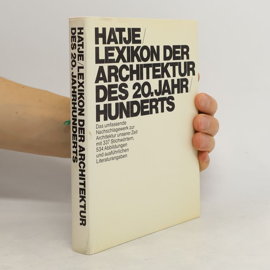 Vittorio Magnago Lampugnani Hatje-Lexikon der Architektur des 20. [zwanzigsten] Jahrhunderts