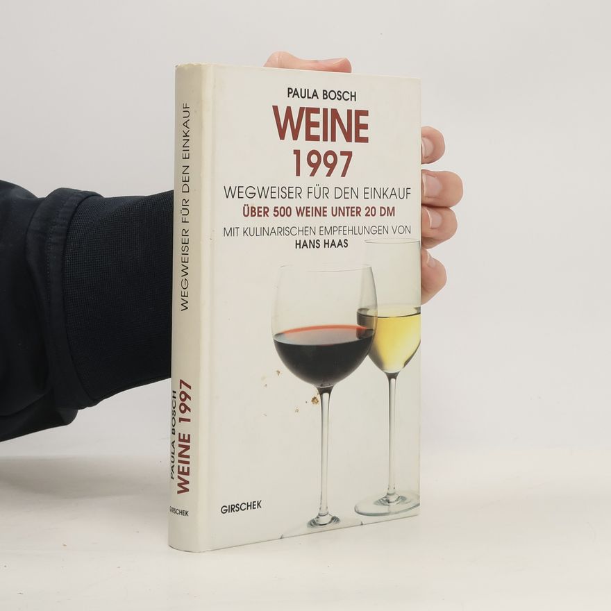 Paula Bosch Weine 1997. Wegweiser für den Einkauf