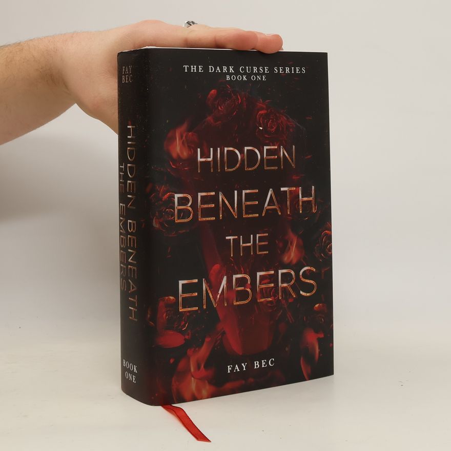 Fay Bec Hidden Beneath the Embers
