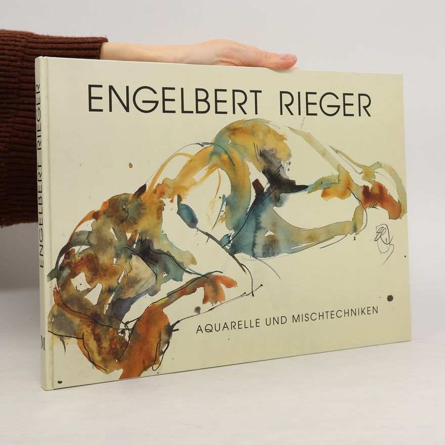 Engelbert Rieger Aquarelle und Mischtechniken