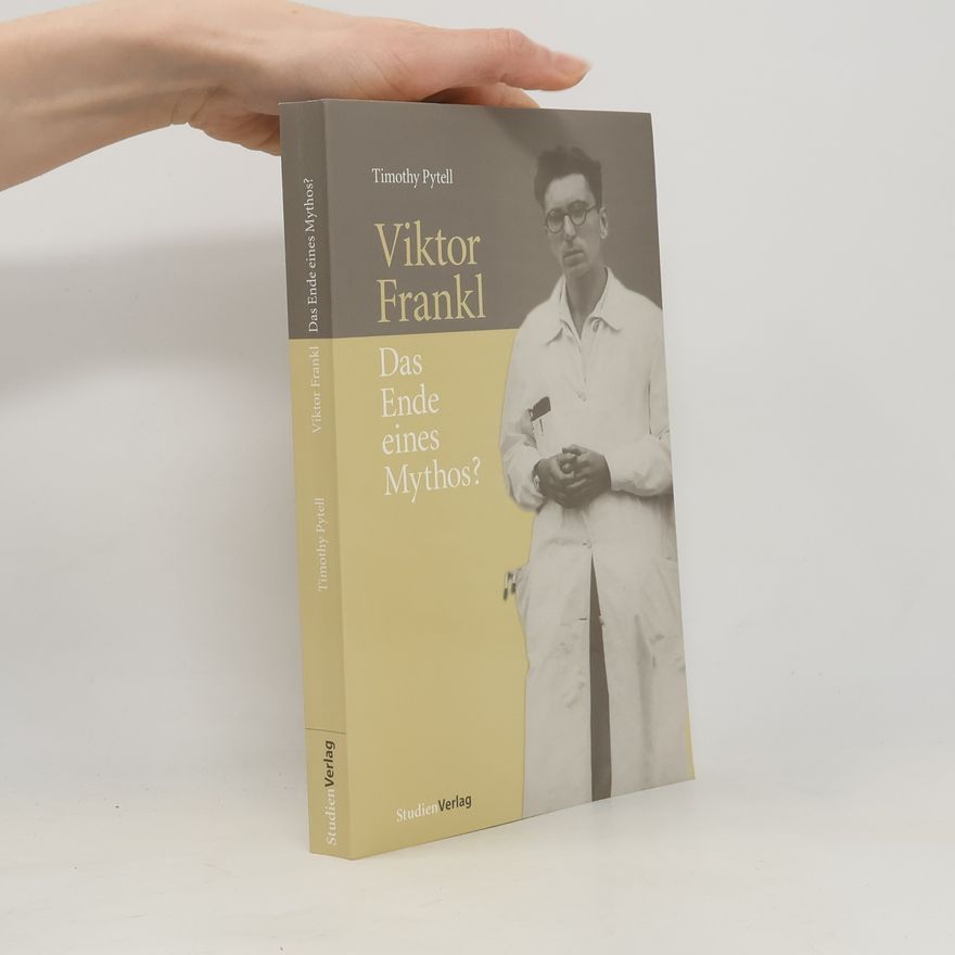 Timothy Pytell Viktor Frankl